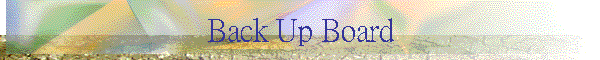 Back Up Board