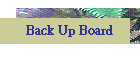 Back Up Board